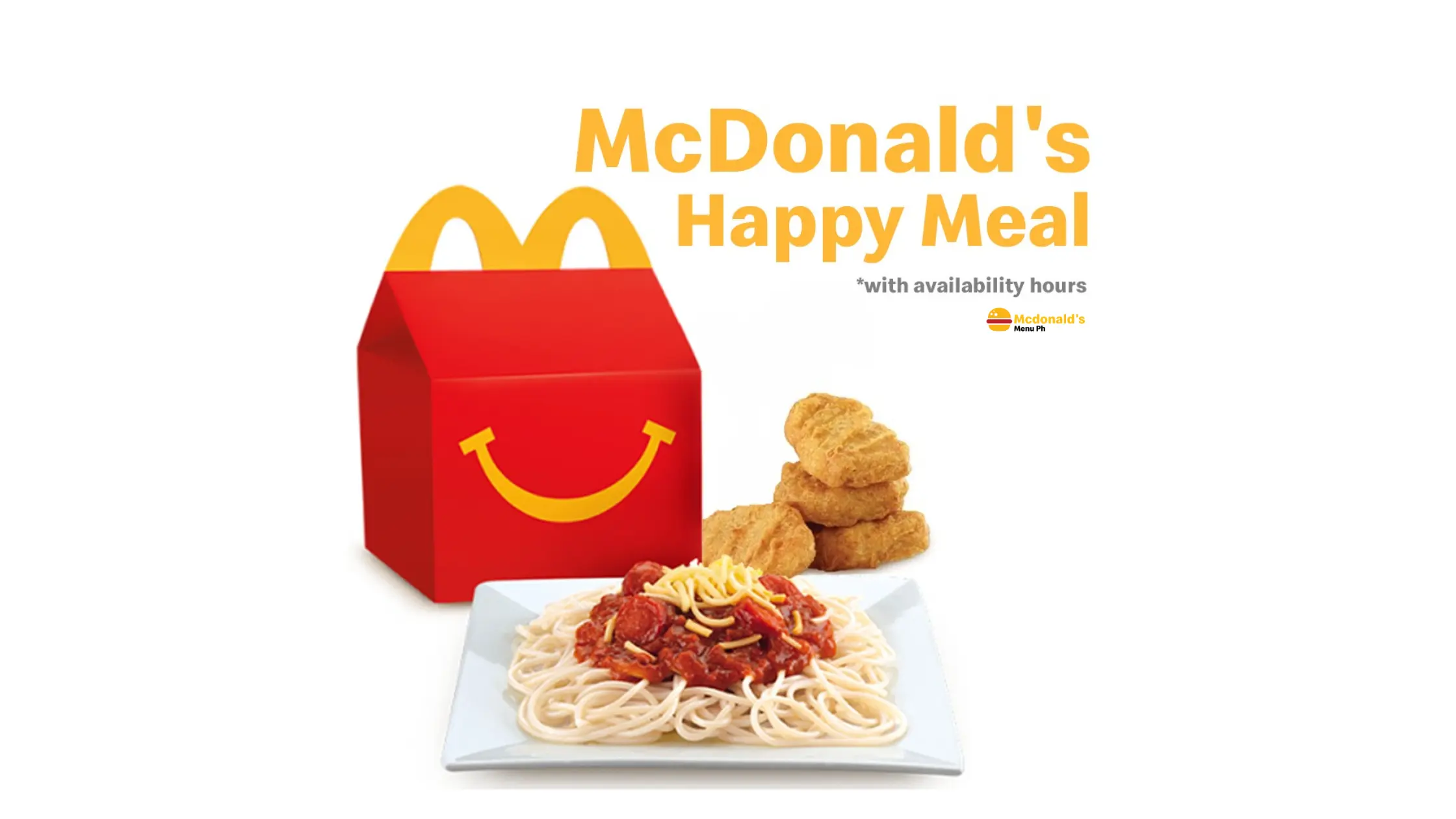 McDonald’s Happy Meal Menu Prices In Philippines 2024 McDonald's Happy Meal Menu 2024 - Availability Hours and Toys