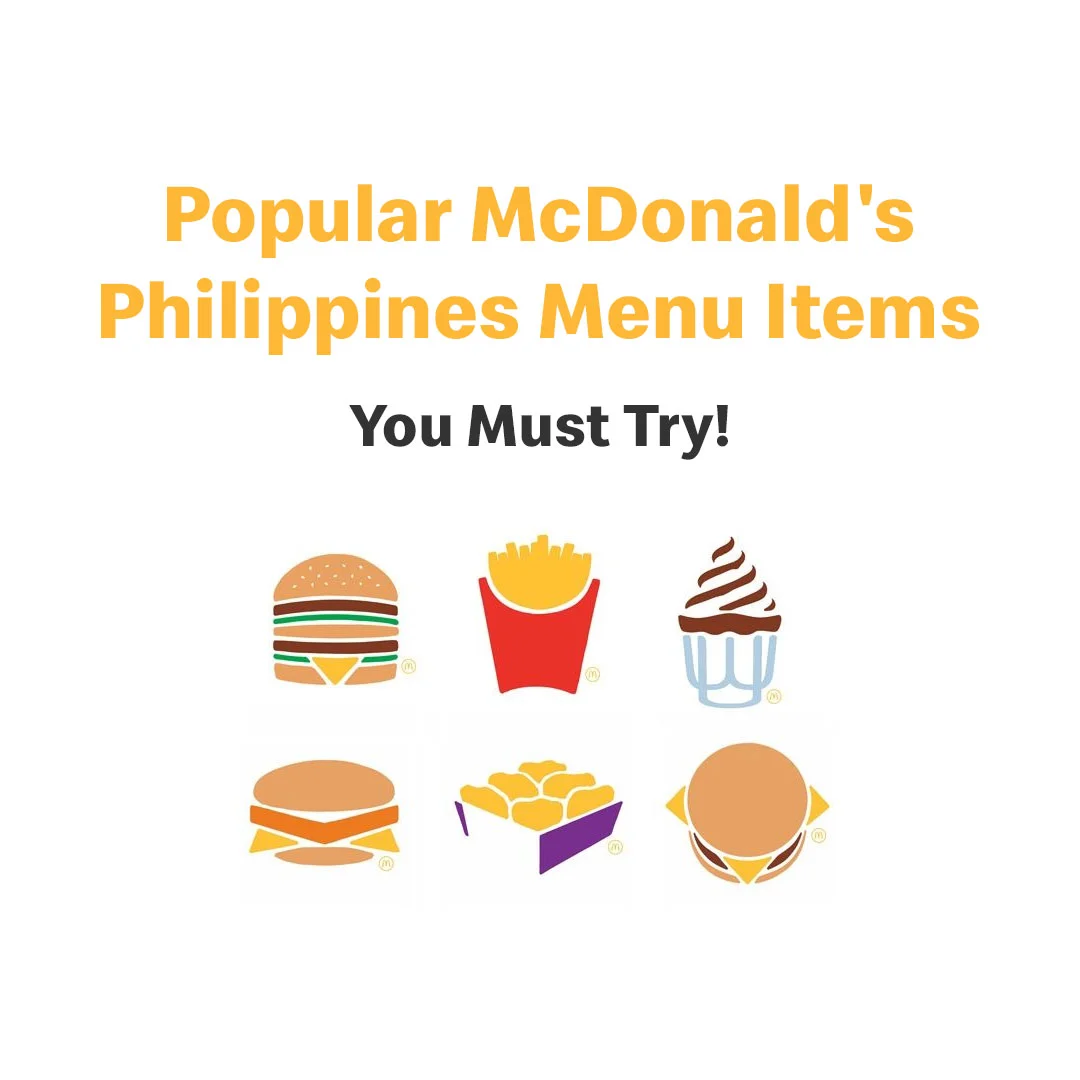 Popular Items on McDonald’s Menu Ph 2024 – You Must Try! Popular Items on McDonald's Philippines Menu